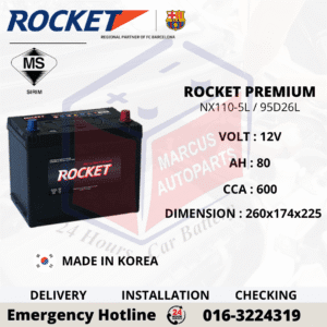 ROCKET PREMIUM NX110-5L | NS70L | 95D26L 80AH 600CCA MAINTENANCE FREE CAR BATTERY